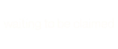 waiting to be claimed